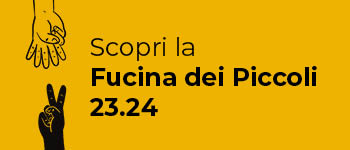 Scopri la Fucina dei Piccoli 23.24